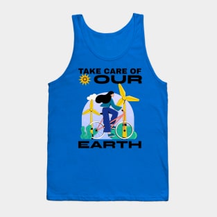 Take Care Of Our Planet Earth Day Go Green Environmentalist Climate Change Tank Top